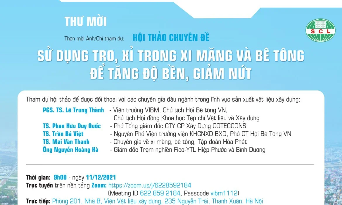 Thông báo tham dự Hội thảo Chuyên đề “Sử dụng tro, xỉ trong bê tông và xi măng để tăng độ bền, giảm nguy cơ nứt, sản xuất Vật liệu Xây dựng chất lượng cao”